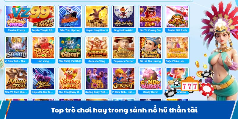 Top trò chơi hay trong sảnh nổ hũ thần tài